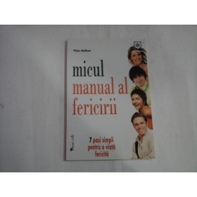 MICUL MANUAL AL FERICIRII  -  VIKAS MALKANI